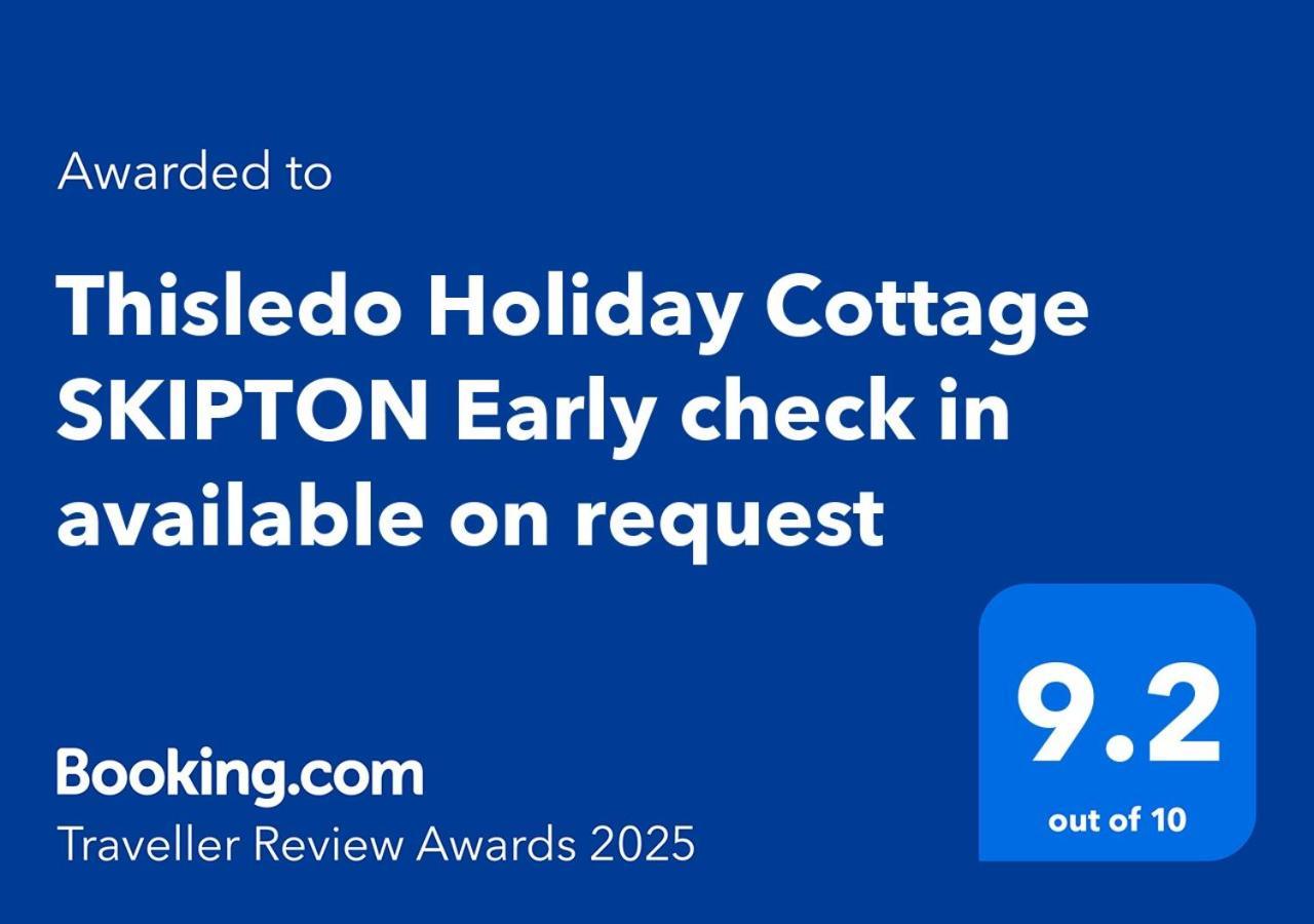 Thisledo Holiday Cottage Skipton Early Check In Available On Request ภายนอก รูปภาพ